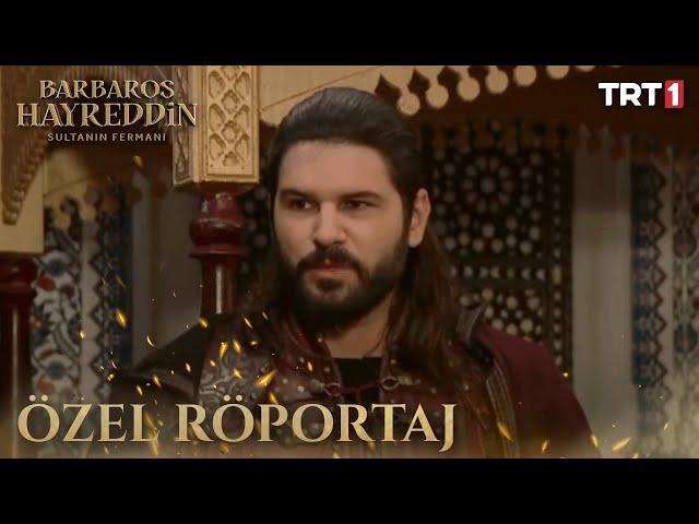Barbaros Hayreddin: Sultanın Fermanı Oyuncuları İle Röportaj