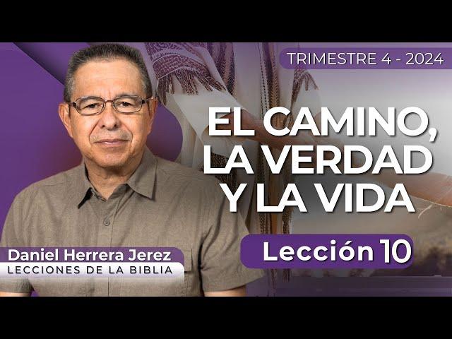 DANIEL HERRERA - LECCIÓN ESCUELA SABÁTICA - INTRODUCCIÓN 10- TRIMESTRE 4-2024