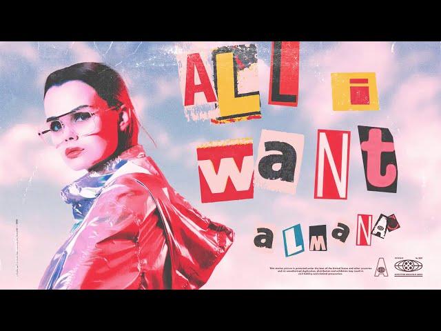 Almanac - All I Want