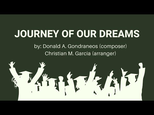 Journey of Our Dreams: Donald Alday Gondraneos (Composer) Christian Mateo Garcia (Arranger)