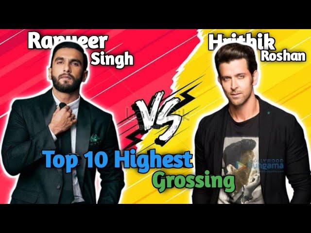 Hrithik Roshan vs Ranveer Singh Top 10 Highest Grossing Movies Comparison 