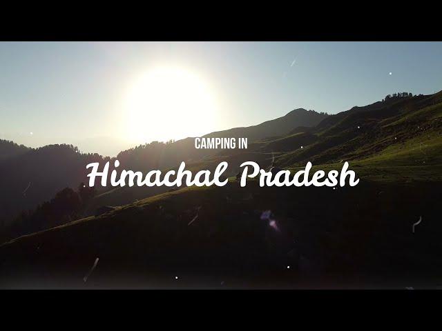 Camping in Himachal Pradesh || Prashar Lake || Sissu || Indila: Dernière Danse