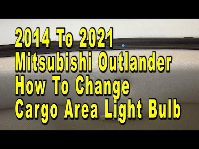 Mitsubishi Outlander How To Change Cargo Area Light Bulb 2014 To 2021 3rd Gen With Part Number