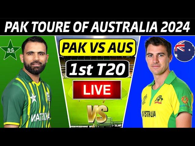 LIVE : Pkistan Vs Australia 1st T20 Match 2024 | PAK Toure Of AUS  Match | Live Commentary #ausvspak