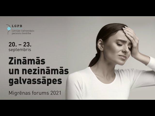 Forums: Zināmās un nezināmās galvassāpes. Kas ir migrēna? - 1.diena