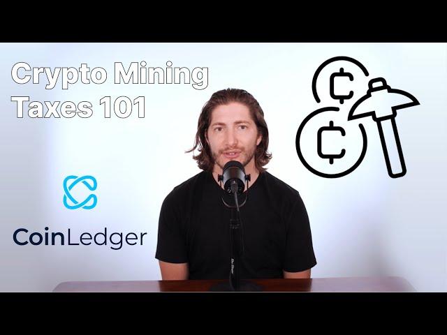 Cryptocurrency Mining Taxes Explained for Beginners | CoinLedger