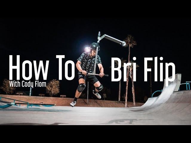 HOW TO briflip with Cody Flom