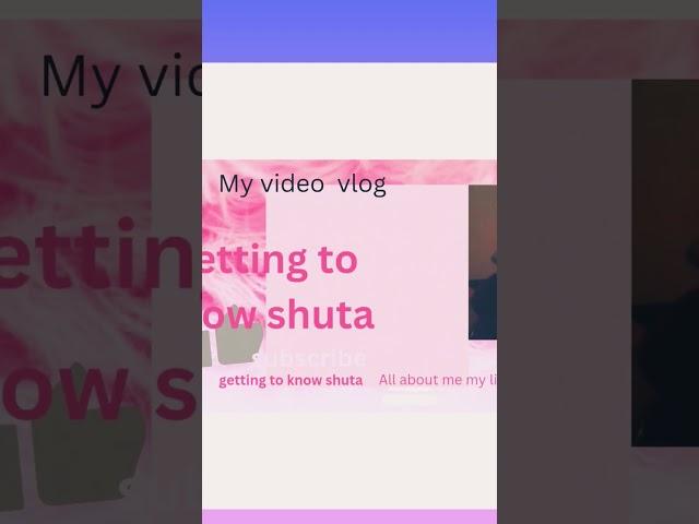 my YouTube channel name is getting to know shunta 