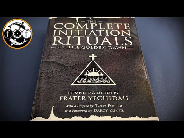 The Complete Intiation Rituals of the Golden Dawn [Esoteric Book Review]