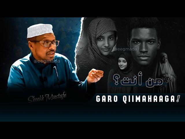 Kumaa tahay? Garo Qiimahaaga من أنت؟ Dhiirigalin Sheekh Mustafe | Muxaadro cusub 2024 @eegmada