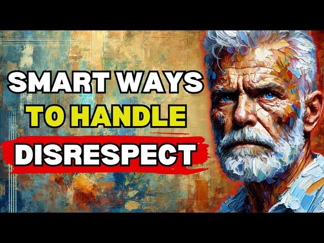 8 Ways to Handle People Who Don’t Respect You | modern stoicism