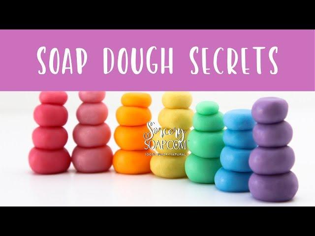 Soap Dough Secrets | Sorcery Soap #soapdough #soapmaking