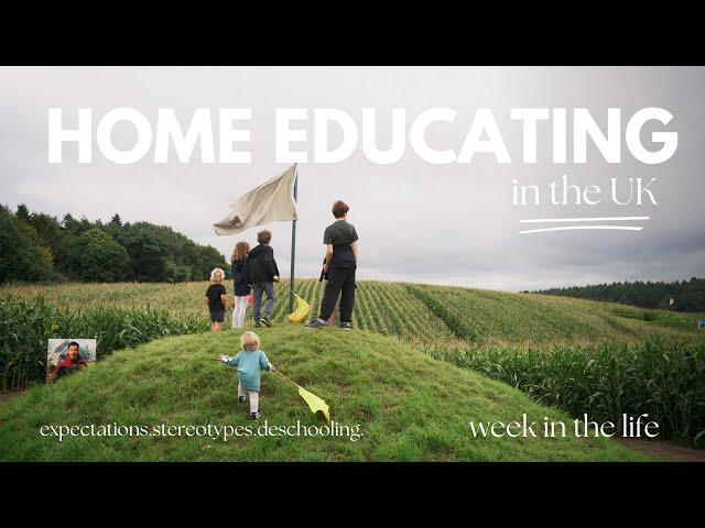 WEEK IN THE LIFE HOME EDUCATING IN THE UK - UNSCHOOLING FAMILY OF 5