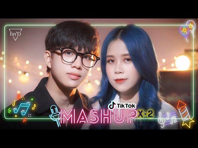 Mashup X2 : Hơn 10 bài nhạc HOT trên Tik Tok - Changmie x Tiến Tới