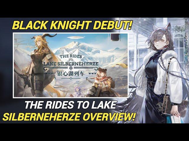 Everything You Need to Know About Arknights Next Event! [The Rides to Lake Silberneherze]