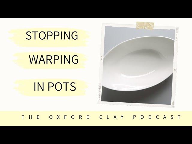 Warping in Pottery and 5 Tips to Avoid It