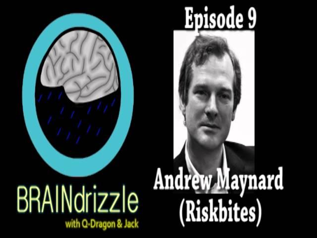 Braindrizzle Ep9 - Risk Bites!