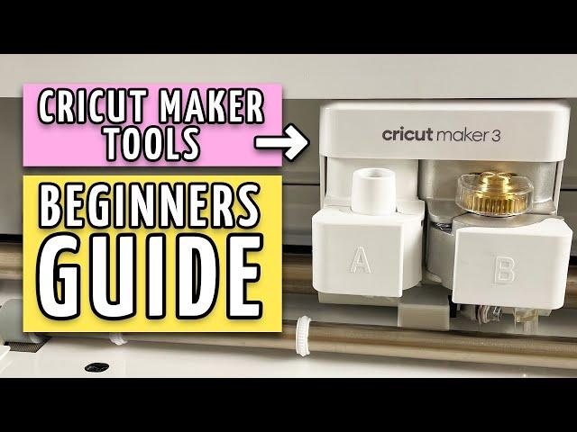 Cricut Maker Tools Beginners Guide