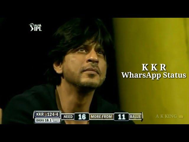 Shahrukh Khan KKR whatsapp Status || IPL WharsApp Status || A K KING 