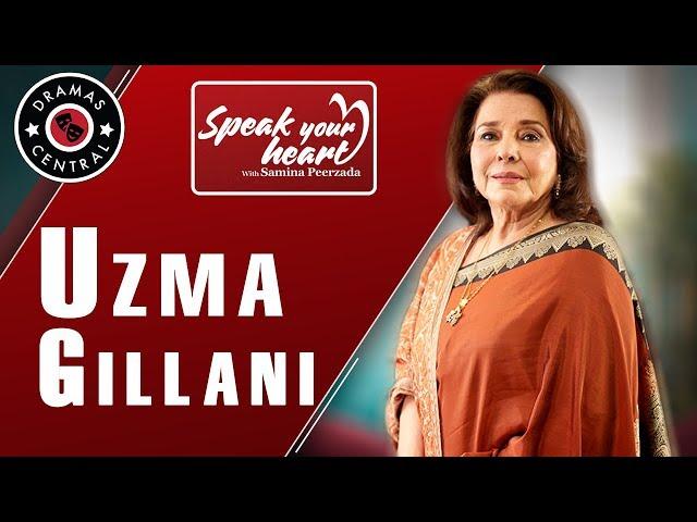 Uzma Gillani | Speak Your Heart With Samina Peerzada