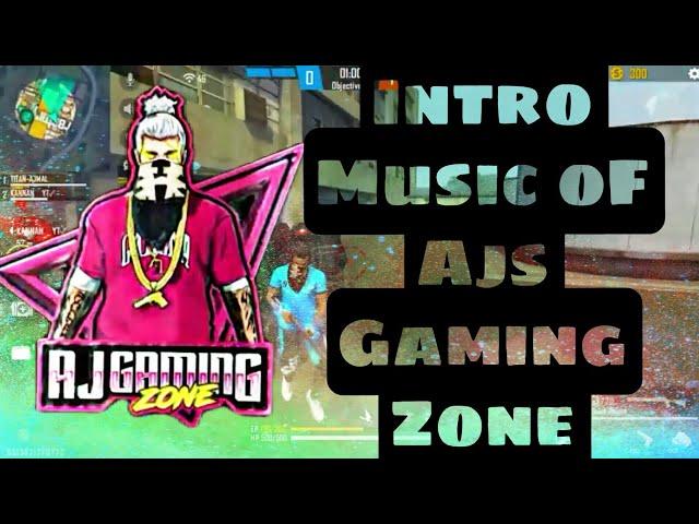 Intro Music Of Ajs gaming Zone With download Links