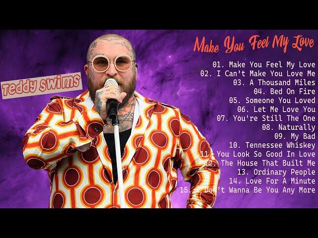 Teddy Swims | [Lyric Album] MAKE YOU FEEL MY LOVE | Love has the power to heal!