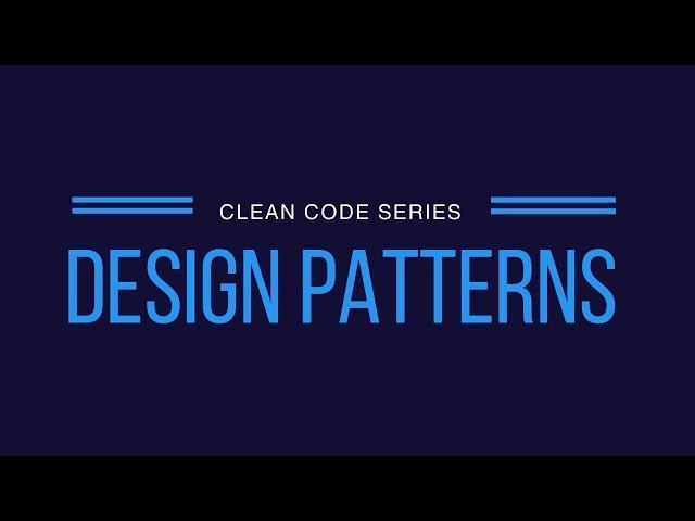 Design Patterns | Clean Code Series | Tech Primers
