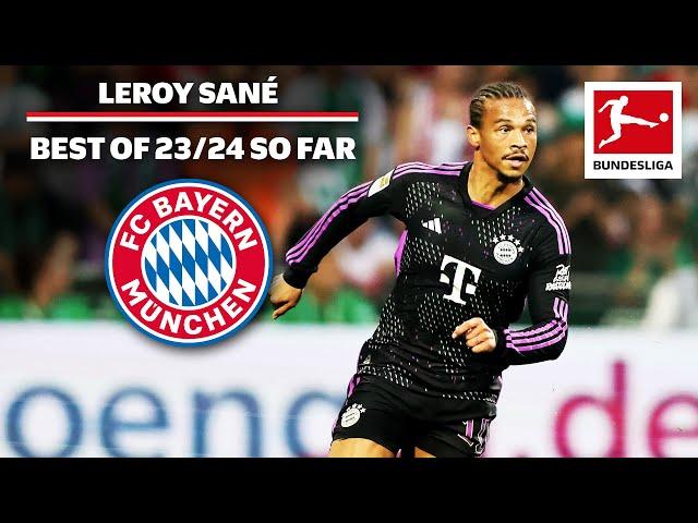 Leroy Sané - Best Of 2023/24 So Far