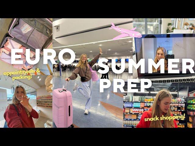 EUROPE SUMMER PREP- shopping, packing & appointments!