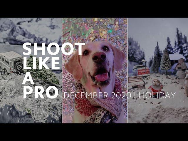 #ShootLikeAPro: Holiday