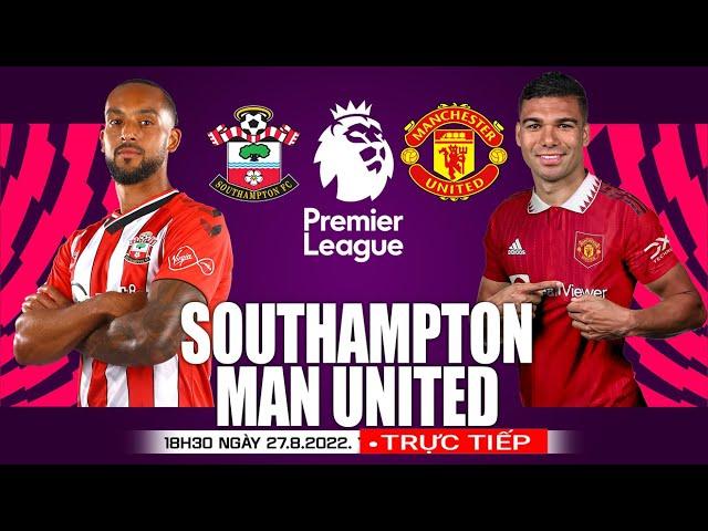 TRỰC TIẾP BÓNG ĐÁ: SOUTHAMPTON VS MANCHESTER UNITED ||FIFA22