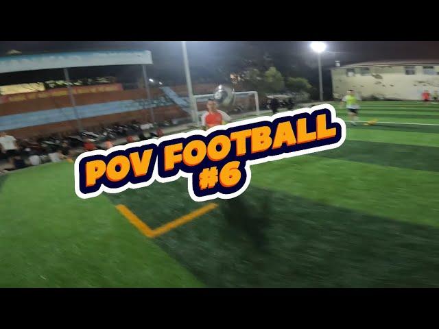 Bóng đá qua góc nhìn thứ nhất #6 #pov #povfootball