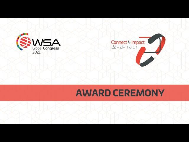 Connect 4 Impact | AWARD CEREMONY | WSA Global Congress 2021