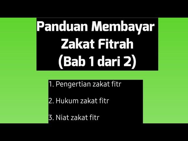 Panduan Membayar Zakat Fitrah (Bab 1 dari 2)