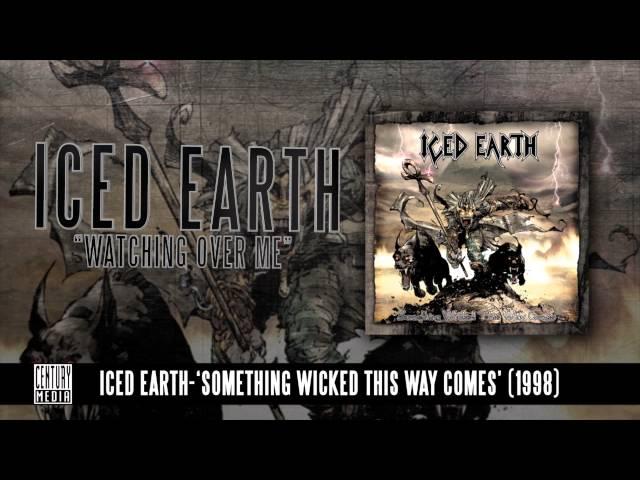 ICED EARTH - Watch Over Me (ALBUM TRACK)