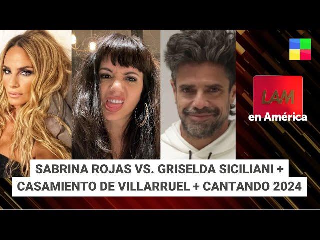 Sabrina Rojas vs. Griselda Siciliani + Boda de Villarruel + Cantando 2024 #LAM | Programa (05/11/24)