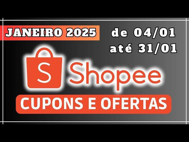 CUPOM SHOPEE Janeiro 2025 CUPOM DE DESCONTO SHOPEE frete gratis 50 reais off como usar CUPONS hoje