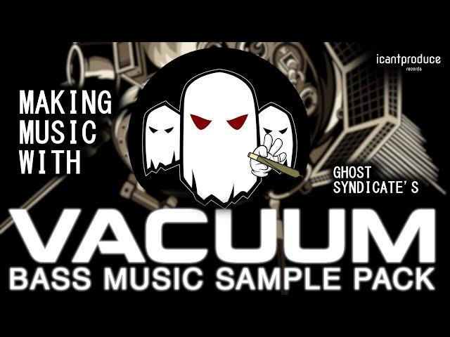 Testing Ghost Syndicate's Vacuum Sample Pack