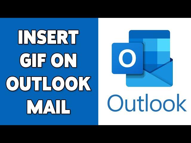 How To Insert GIF On Outlook Mail 2024 | Enhance  Email By Adding GIF To Outlook Email
