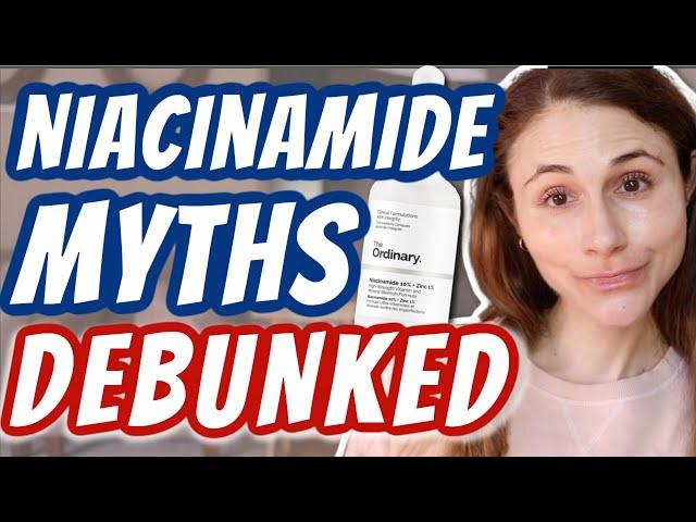 TOP 3 MYTHS ABOUT NIACINAMIDE| Dr Dray