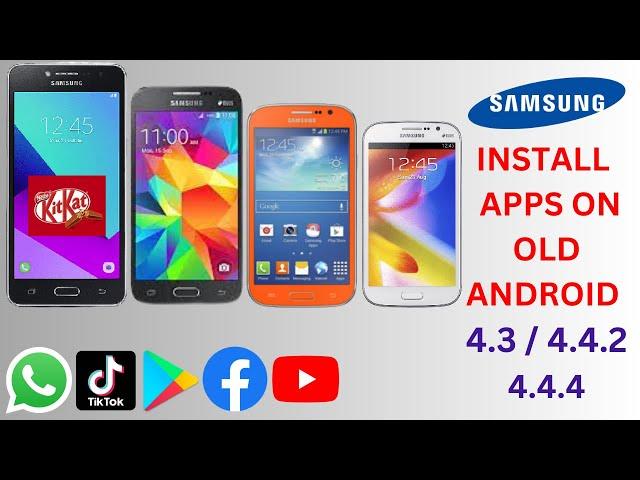 How to Install Whatsapp on old Samsung Mobile  Andriod 4.4.4