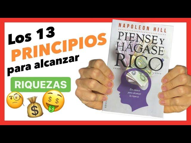 Napoleon Hill PIENSE Y HÁGASE RICO en Español Resumen [13 principios] 