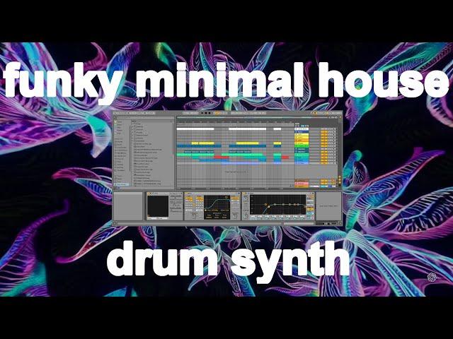 Making funky minimal house using a drum synth