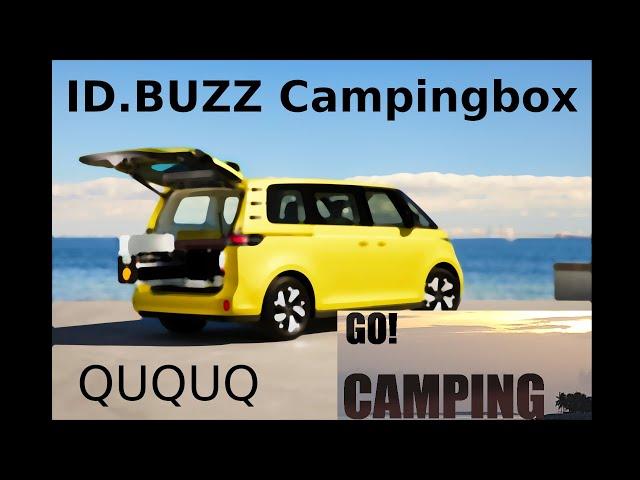 Der erste ID. BUZZ als Camper!! Die Campingbox von QUQUQ!!