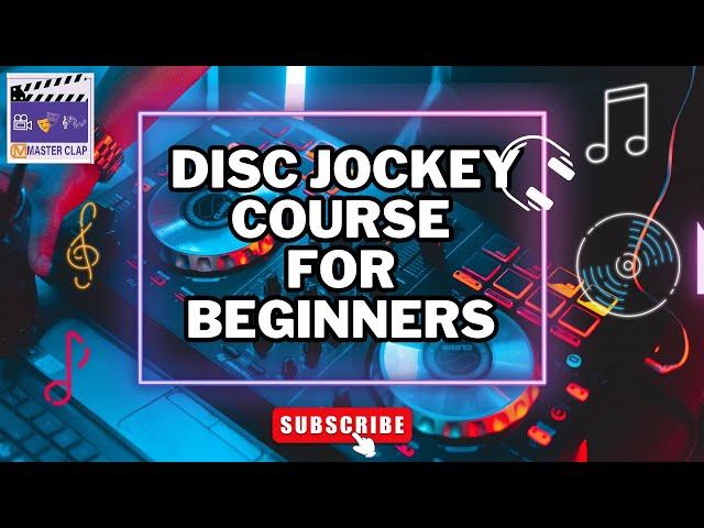 DJ Course By MASTERCLAP (Episode:01)