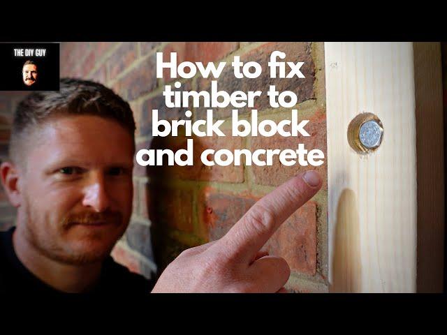 How to Fix Timber to Brick or Concrete - The Most Solid Method!