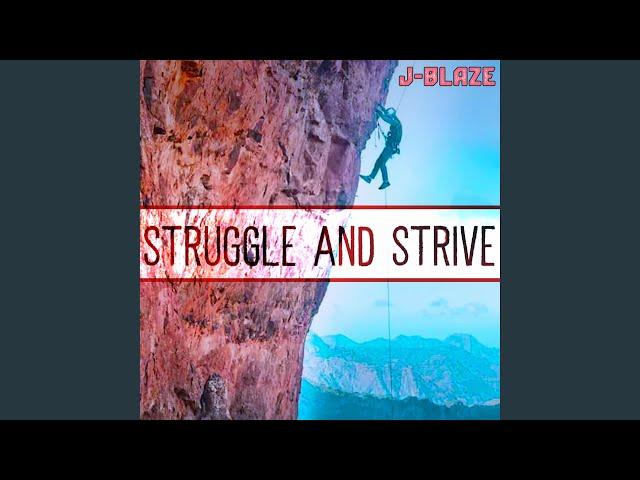 Struggle and Strive