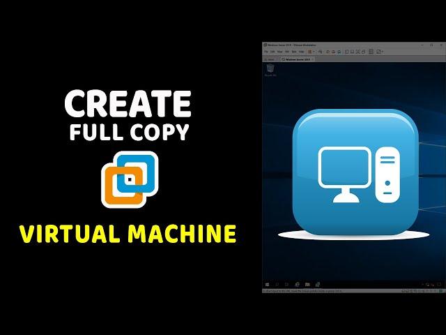 How to Copy VMWare Virtual Machine