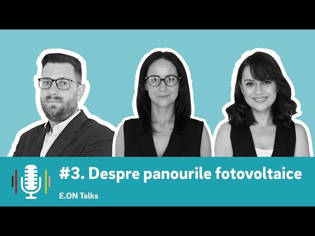 Despre panouri fotovoltaice: cum alegem și  finanțăm, ce este autoconsumul, cum protejăm investiția?