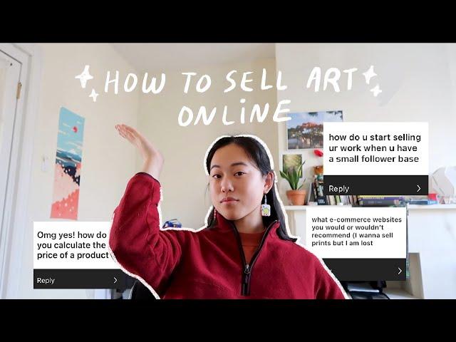 HOW TO SELL YOUR ART ONLINE (without a bunch of followers) 彡